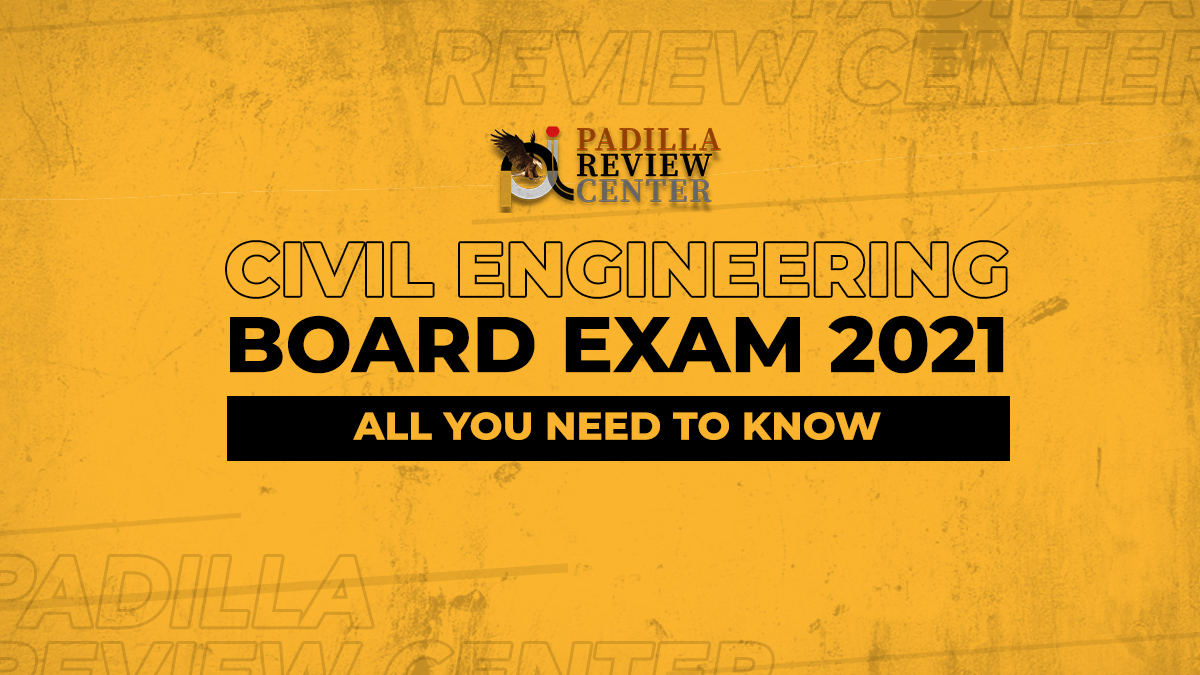 CIVIL ENGINEERING BOARD EXAM 2021